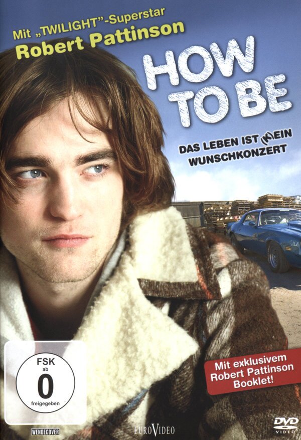 How to be - Das Leben ist (k)ein Wunschkonzert (2008)