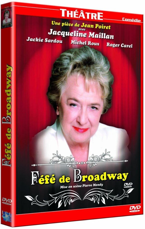 Féfé de Broadway Les Grandes Soirées du Théâtre