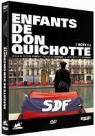 Enfants de Don Quichotte - (Acte 1)