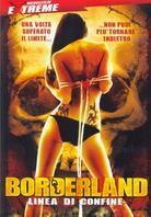 Borderland - Linea di confine (2007)