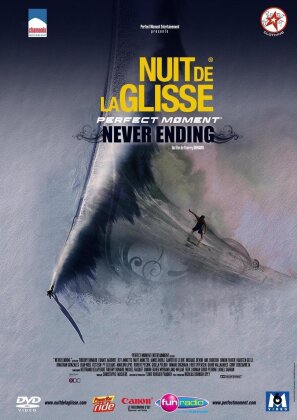 Nuit de la glisse 2010 - Perfect moment - 30 ans &agrave; repousser les limites