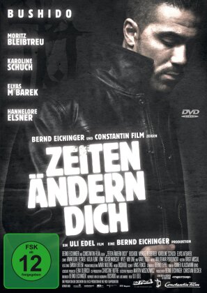 Zeiten &auml;ndern dich - Bushido (2010)