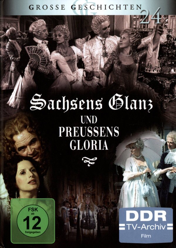 Sachsens Glanz und Preussens Gloria - (Grosse Geschichten 24 / 4 DVDs)