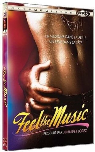 Feel the Music (2007)