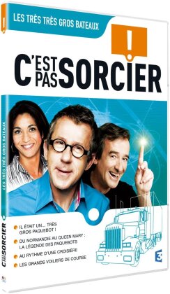 C'est pas sorcier - Les tr&egrave;s tr&egrave;s gros bateaux