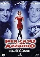 Per caso o per azzardo - Hasards ou coïncidences (1998)