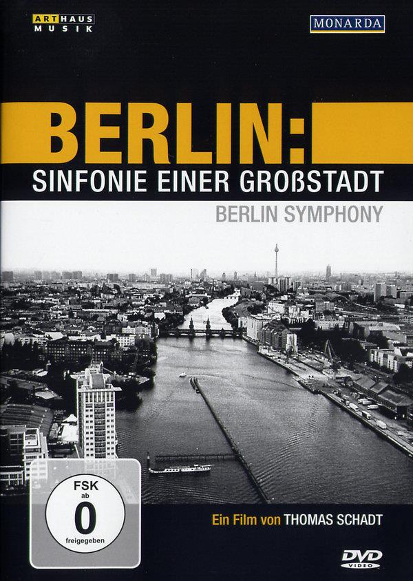 Berlin - Sinfonie einer Grossstadt