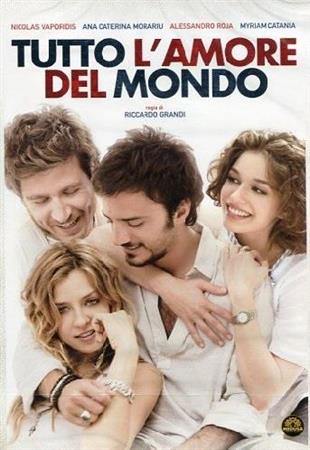 Tutto l'amore del mondo (2010)