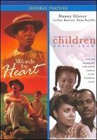 Words By Heart / And the Children Shall Lead