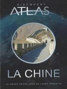 Discovery Atlas - La Chine