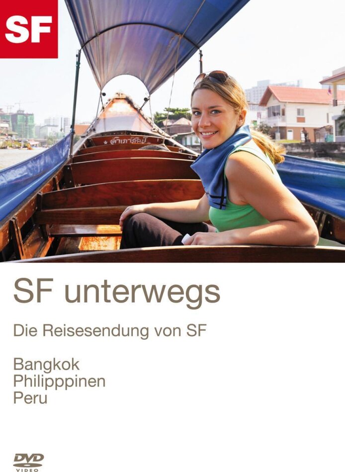 SF unterwegs - Bangkok, Philippinen, Peru