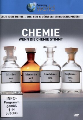 Chemie - Wenn die Chemie stimmt - Die 100 gr&ouml;ssten Entdeckungen