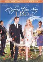 Before you say i do (2009)