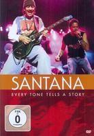 Santana - Every Tone Tells A Story