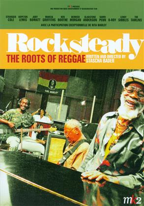 Rocksteady: The Roots of Reggae