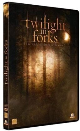 Twilight in Forks - La v&eacute;ritable histoire de la ville culte !