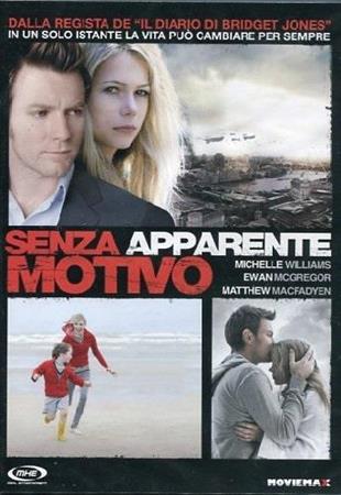 Senza apparente motivo (2008)