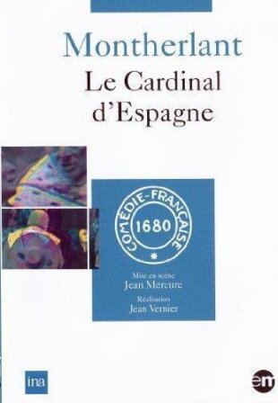Le Cardinal d'Espagne de Montherlant Comédie-Française 1680