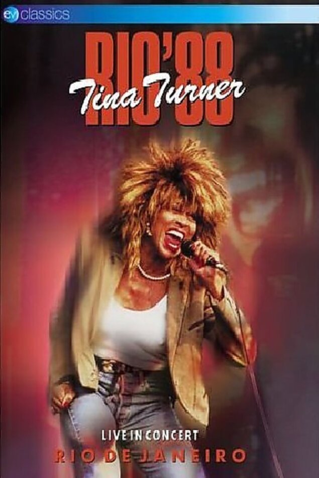 Tina Turner - Rio '88 EV Classics