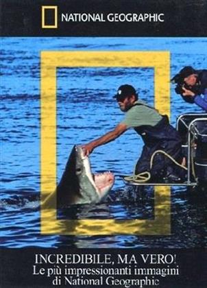 National Geographic - Incredibile ma vero (2012)