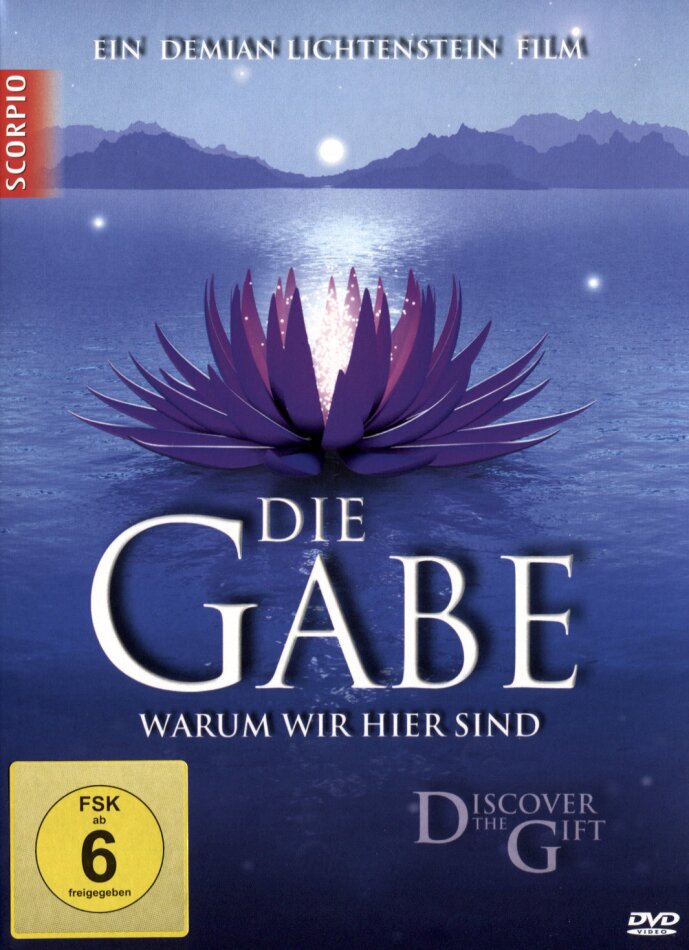 Die Gabe - Warum wir hier sind