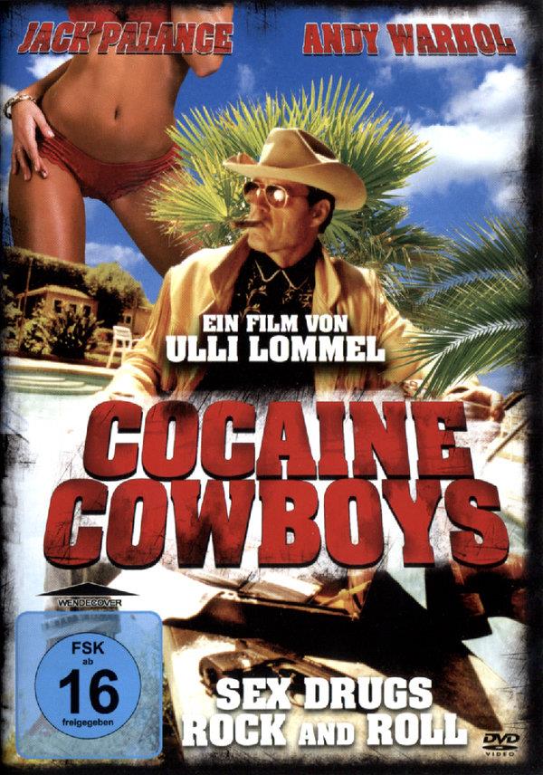 Cocaine cowboys - Sex Drugs Rock and Roll