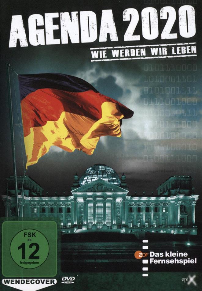 Agenda 2020 - Wie werden wir leben