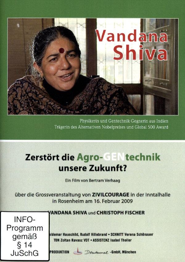 Zerstört die Agro-GENtechnik - Vandana Shiva (2009)