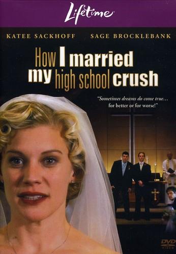 How i married my High School Crush