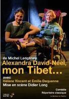 Alexandra David-Néel, mon Tibet...