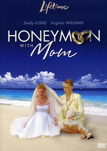 Honeymoon with Mom