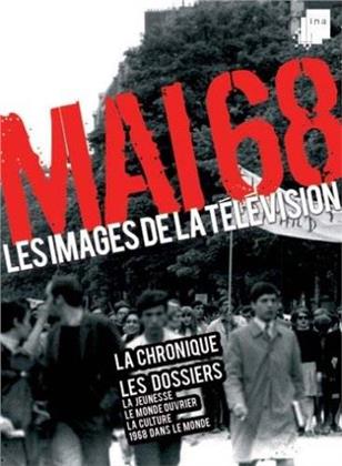 Mai 68 - Les images de la t&eacute;l&eacute;vision