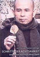 Schritte der Achtsamkeit - Eine Reise mit Thich Nhat Hanh