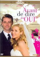Avant de dire oui (2009)