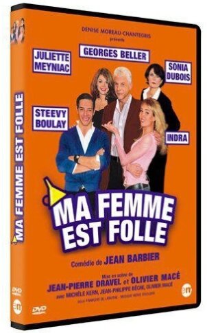 Ma femme est folle (2009)