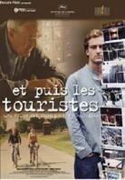 Et puis les touristes - Am Ende kommen Touristen