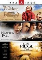 For the Children / Heavens Fall / Blue Ridge Fall 2 DVDs