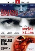 The Killing Grounds / Diary of a Serial Killer / One Last Ride 2 DVDs