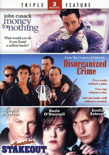Money for nothing / Disorganized crime / Another stakeout 2 DVDs
