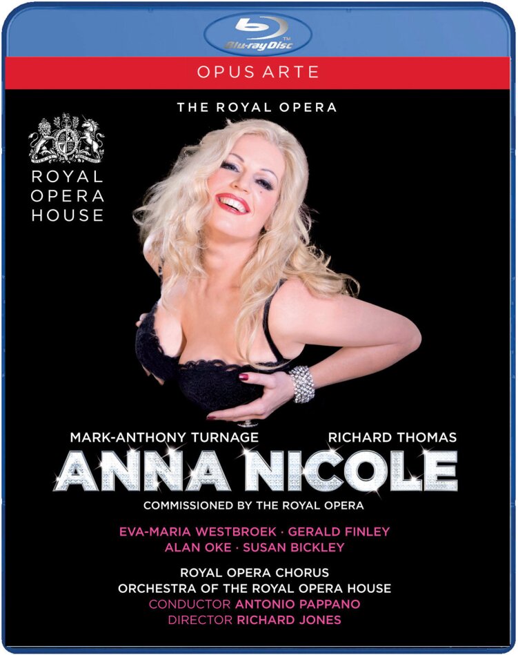 Orchestra of the Royal Opera House, Sir Antonio Pappano & Eva-Maria Westbroek - Turnage - Anna Nicole Opus Arte