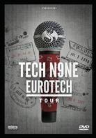 Tech N9ne - Eurotech Tour