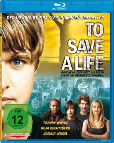 To Save a Life (2009)