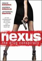 Nexus - The Drug Conspiracy