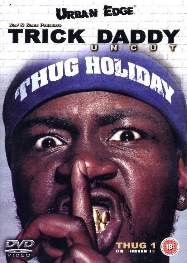 Trick Daddy - Uncut (Urban Edge) Inofficial