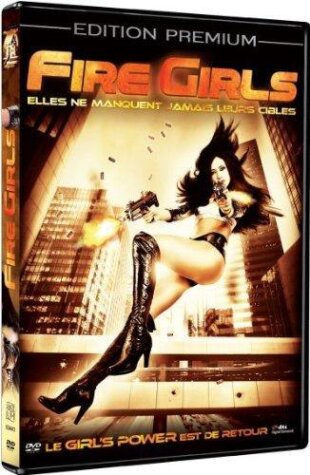 Fire Girls (2008) Édition Premium