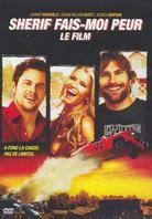 Shérif fais-moi peur - Le film (2005)