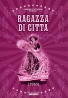 Ragazza di città - (Le origini del Cinema) (1930)