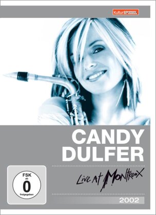 Candy Dulfer - Live at Montreux 2002 (Kulturspiegel)