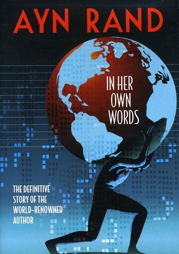 Ayn Rand - In Her Own Words