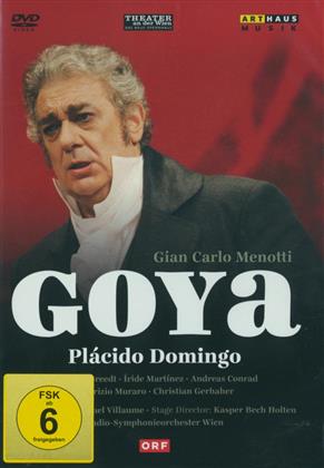 Radio-Symphonieorchester Wien, Emmanuel Villaume & Pl&aacute;cido Domingo - Menotti - Goya (Arthaus Musik)